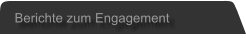 Berichte zum Engagement